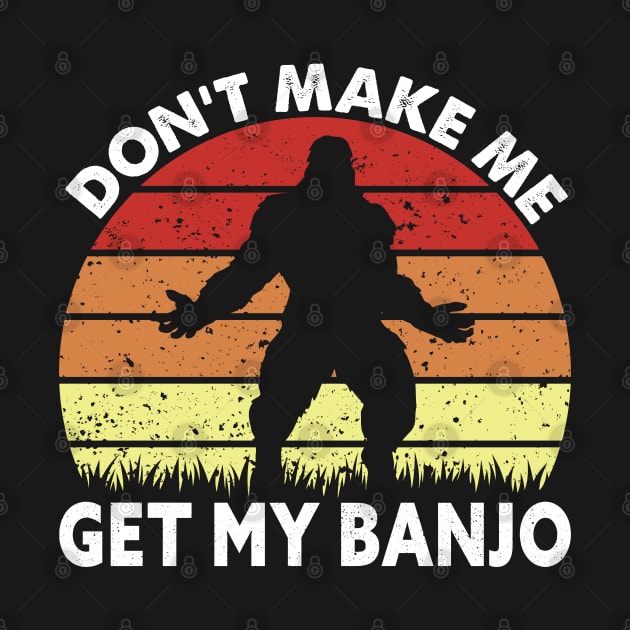 Bigfoot, Don't Make Me Get My Banjo by Dylante