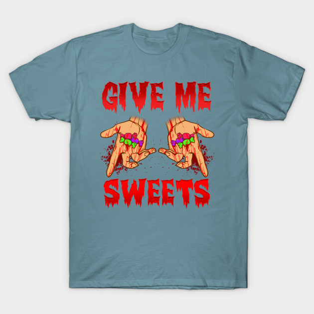 Disover Give Me Sweets! Bleeding Hands Halloween Trick or Treat - Fun - T-Shirt