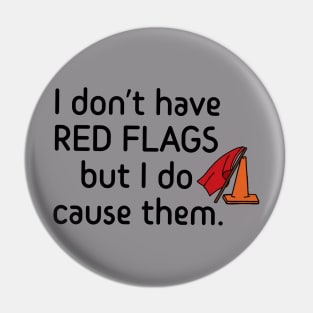 Red flag! Red flag! Pin