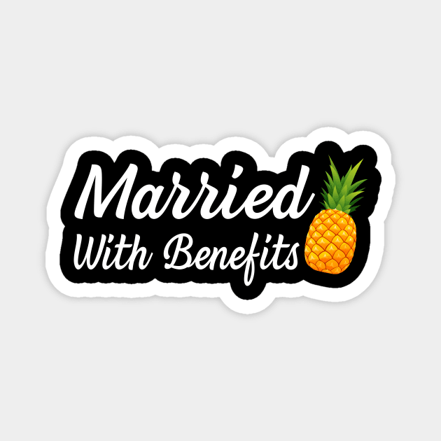 married with benefits Magnet by TheDesignDepot