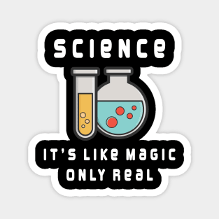 Science it's like magic only real Magnet