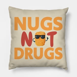 Nugs Not Drugs Pillow