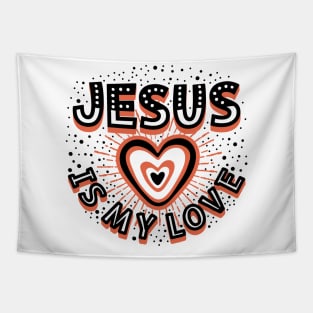 Jesus is my love Tapestry