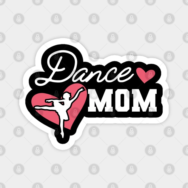 Dance Mom Magnet by KC Happy Shop