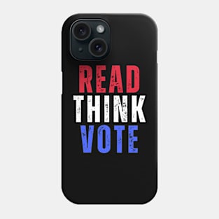 Read Think Vote Phone Case