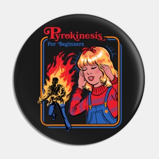 Pyrokinesis for Beginners Pin