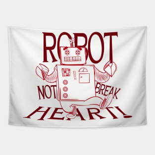 Robot Not Break Heart Tapestry