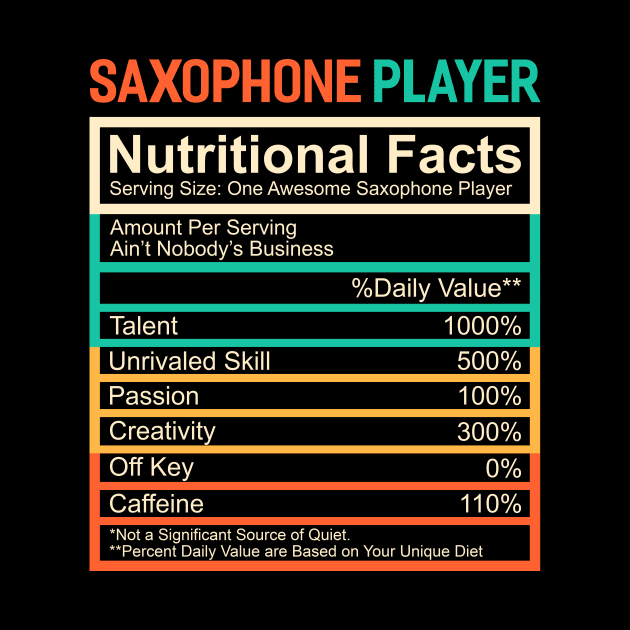 Saxophone Lover Gift Nutritional Facts Sax Saxophonist by TMSTORE