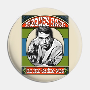 Jacques Brel - - Retro Fan Design Pin