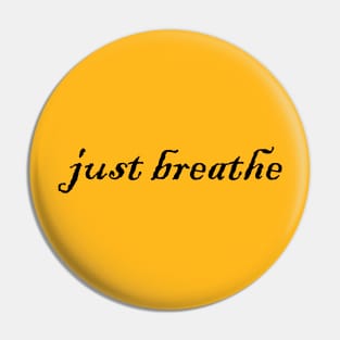 Just Breathe Pin