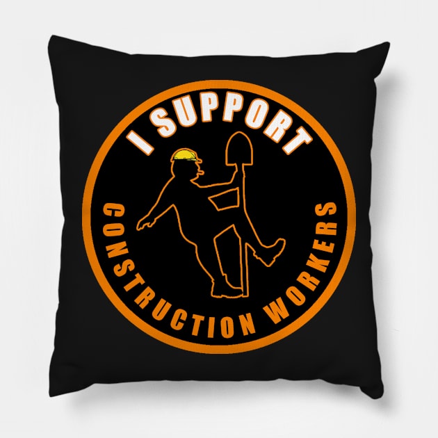 I Support Construction Workers Pillow by  The best hard hat stickers 