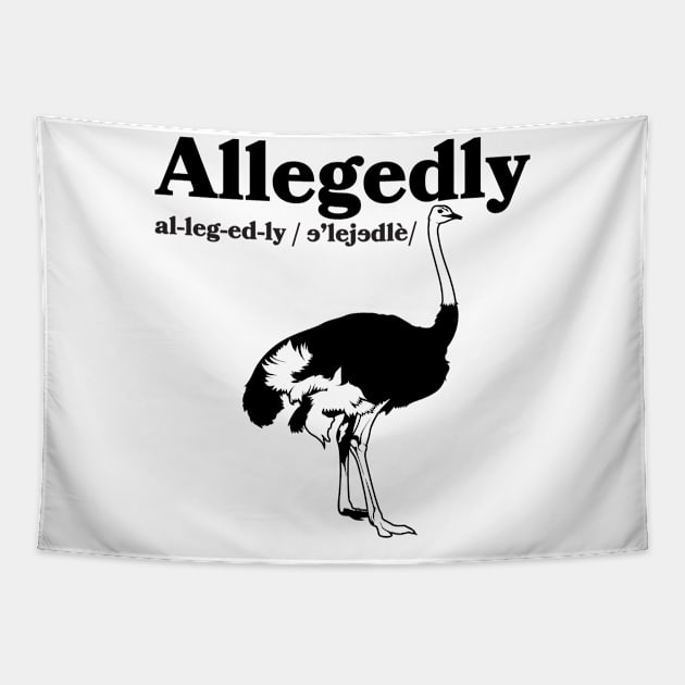 Allegedly ostrich Tapestry by Dianeursusla Clothes