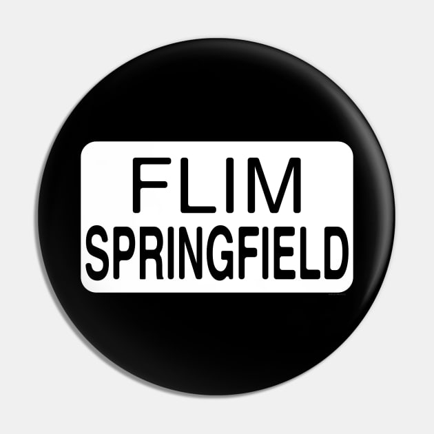 Flim Springfield Pin by Roufxis