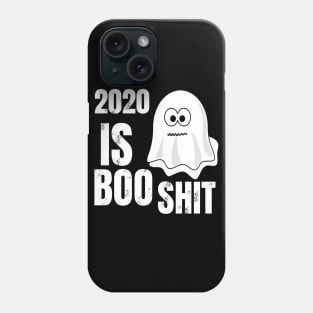 2020 IS BOO SHIT Phone Case