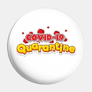 CoVid-19 Quarantine Pin