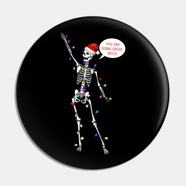 You’re doing great this year skeleton Pin by Meakm