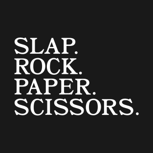 Slap. Rock. Paper. Scissors. T-Shirt