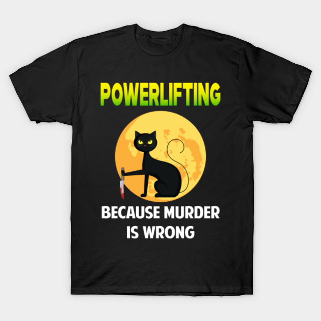 Discover Powerlifting Powerlift Power Lifting - Powerlifting - T-Shirt