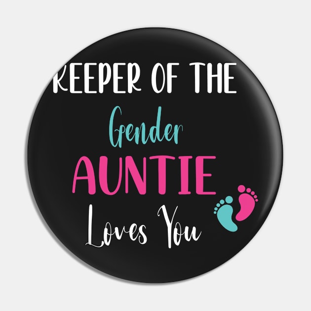 Keeper of the Gender Auntie Loves You - Cute Gender Reveal Party Idea Pin by WassilArt