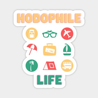 Hodophile Life Magnet