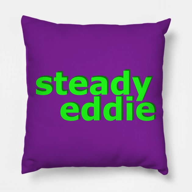 Steady Eddie No 3 Pillow by Fun Funky Designs