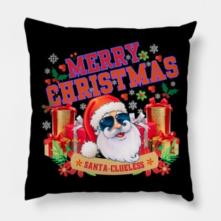 Merry Christmas, santa clueless. Pillow