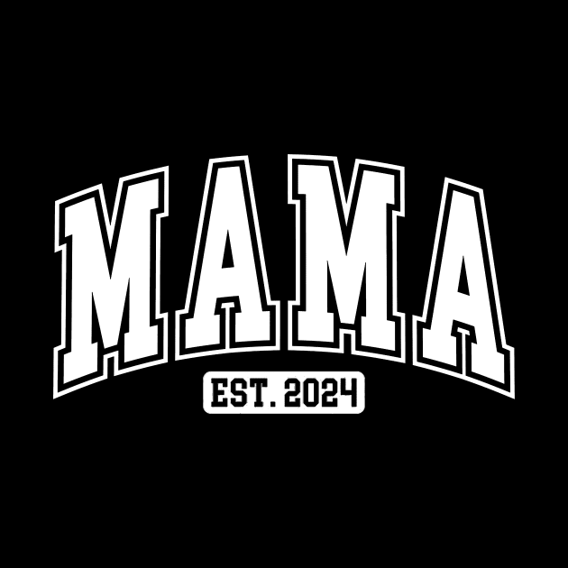 Mama est 2024 Shirt, Funny Mothers Day Quote by QuortaDira