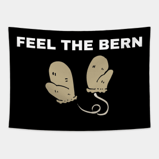 Feel the Bern - Sanders Meme Tapestry