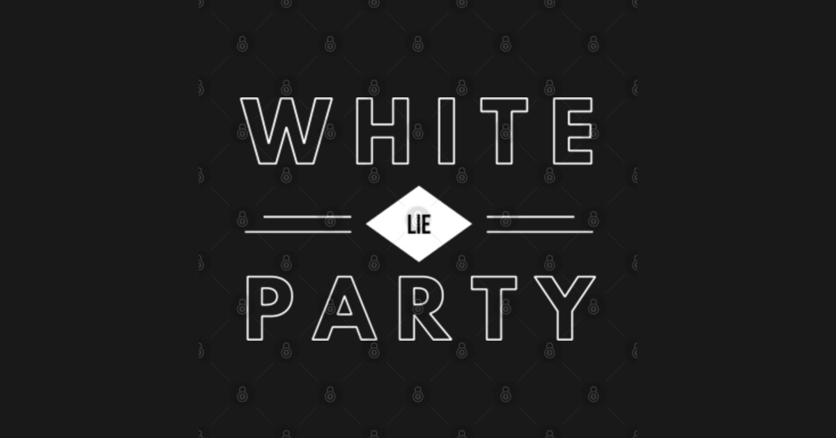 White Lie Party White Lie Party TShirt TeePublic