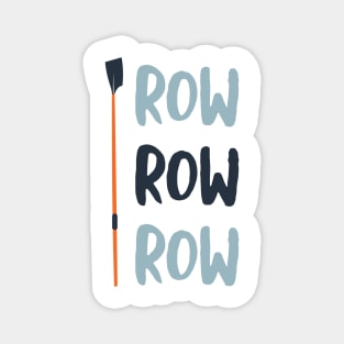 Crew Row Row Row Magnet