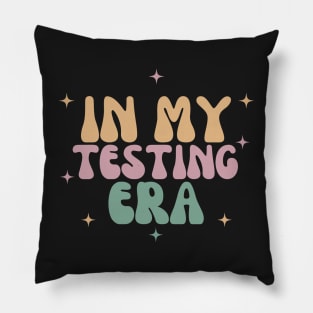 In My Testing Era Pillow