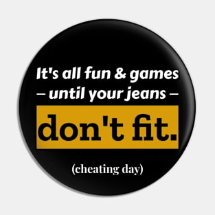 Diet Cheating Day Pin