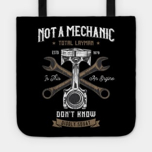 Not a Mechanic Tote