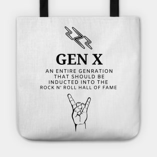 GEN X AN ENTIRE GENERATION THAT SHOULD E INDUCTED INTO THE ROCK N' ROLL HALL OF FAME Tote