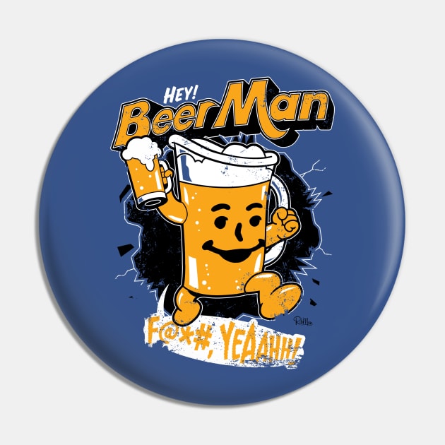 Hey, Beer Man! Pin by Captain_RibMan