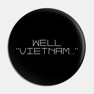 Well, Vietnam Pin