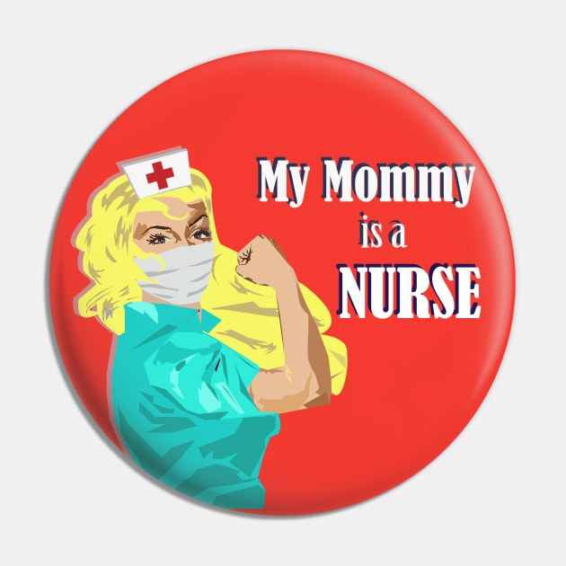 My Mommy is a Nurse Baby Shower Gift Blonde Nurse Pin by MichelleBoardman