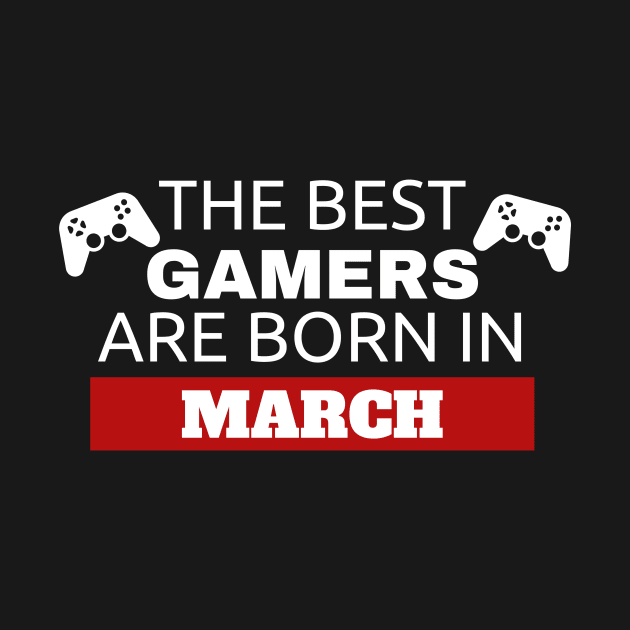 The Best Gamers Are Born In March by fromherotozero