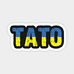 Tato Dad Distressed Ukrainian Flag Magnet