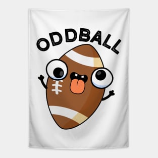 Oddball Funny Football Pun Tapestry