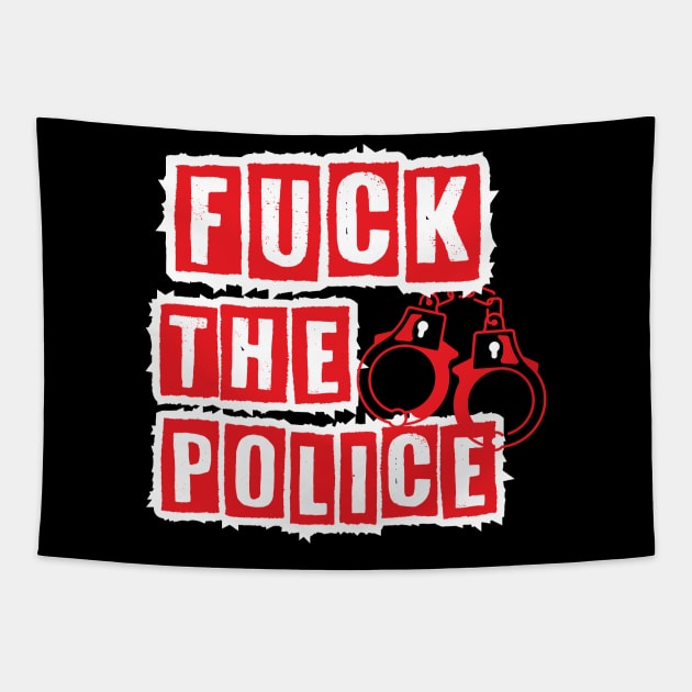 Fuck The Police Tapestry by Charlie Dion