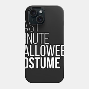 Last Minute Halloween Costume Phone Case