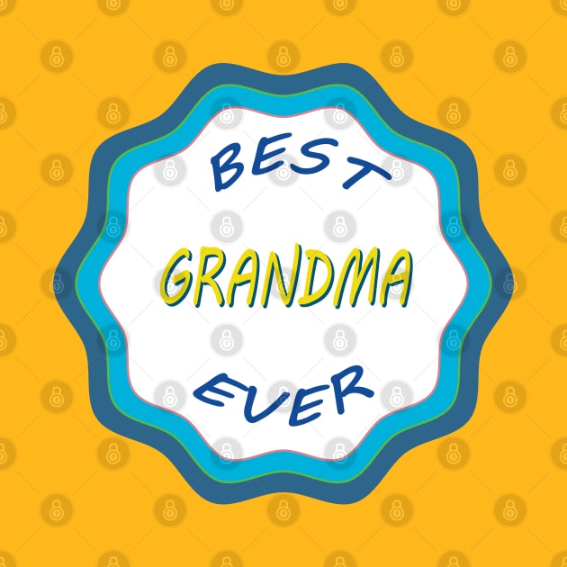 Best Grandma Ever by PSCSCo