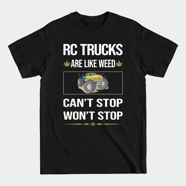 Disover Funny Cant Stop RC Truck Trucks - Rc Truck - T-Shirt