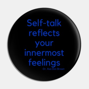 Self-talk reflects your innermost feelings Pin