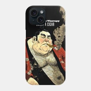 Puff Sumo: Who Needs Therapy, Smoke a Cigar  on a dark (Knocked Out) background Phone Case