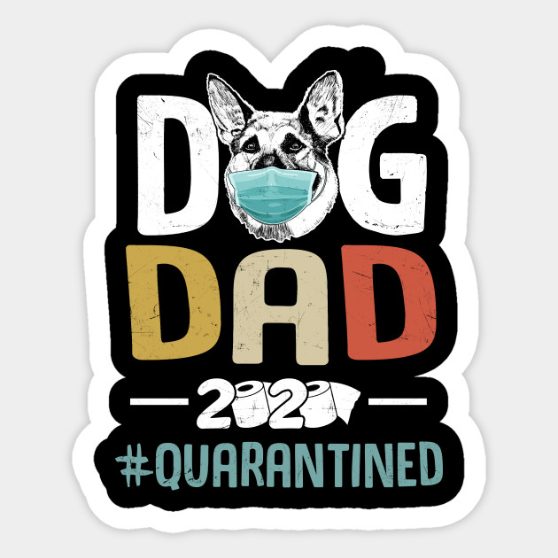 German Shepherd Dad Quarantined 2020 Vintage Fathers Day Gift
