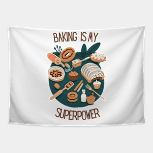 Baking Is My Superpower -baked with love Tapestry