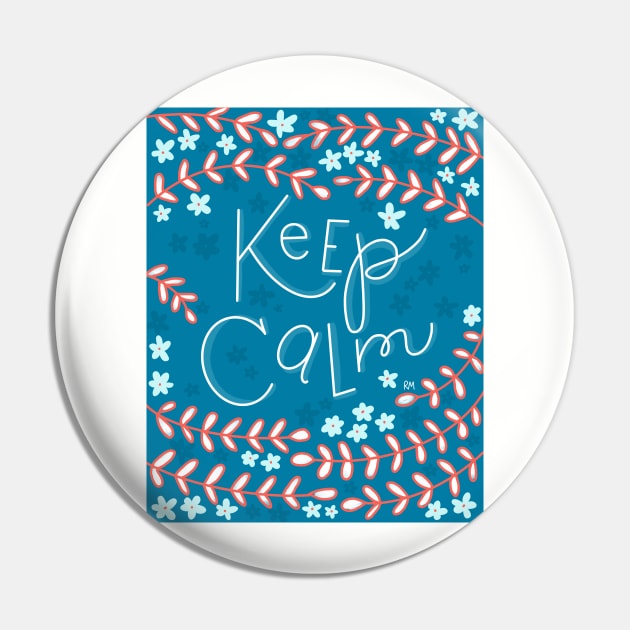 Keep Calm Pin by RuthMCreative