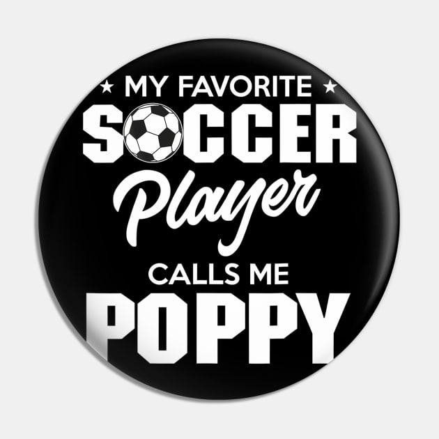 My Favorite Goalie Calls Me Poppy Soccer Player Father Pin by mccloysitarh